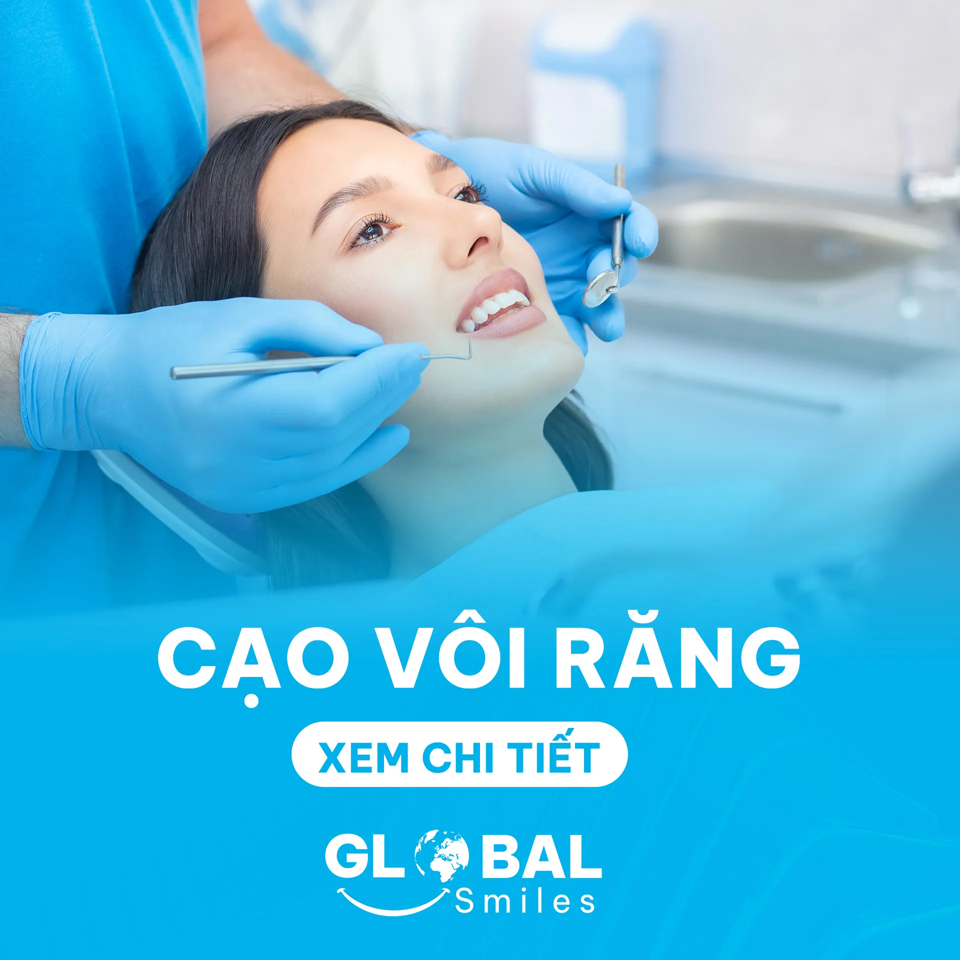 Cao-voi-rang_Nha Khoa Global Smiles